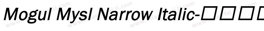 Mogul Mysl Narrow Italic字体转换